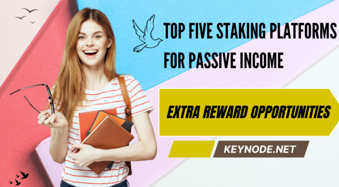Top Five Staking Platforms for Passive Income Staking