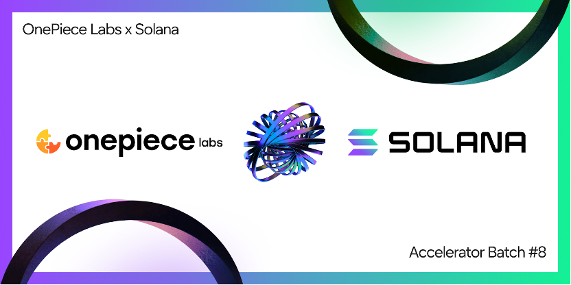 OnePiece Labs Ă— Solana: Powering the Next Wave of Web3 Innovation Web3 Innovation