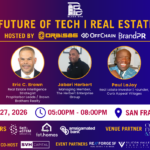 The Future of Tech Brings Real Estate 2.0: Blockchain, Tokenization & RWA Event in San Francisco Real Estate